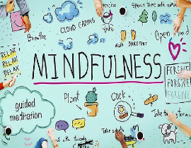 Mindfulness: Living life to the fullest